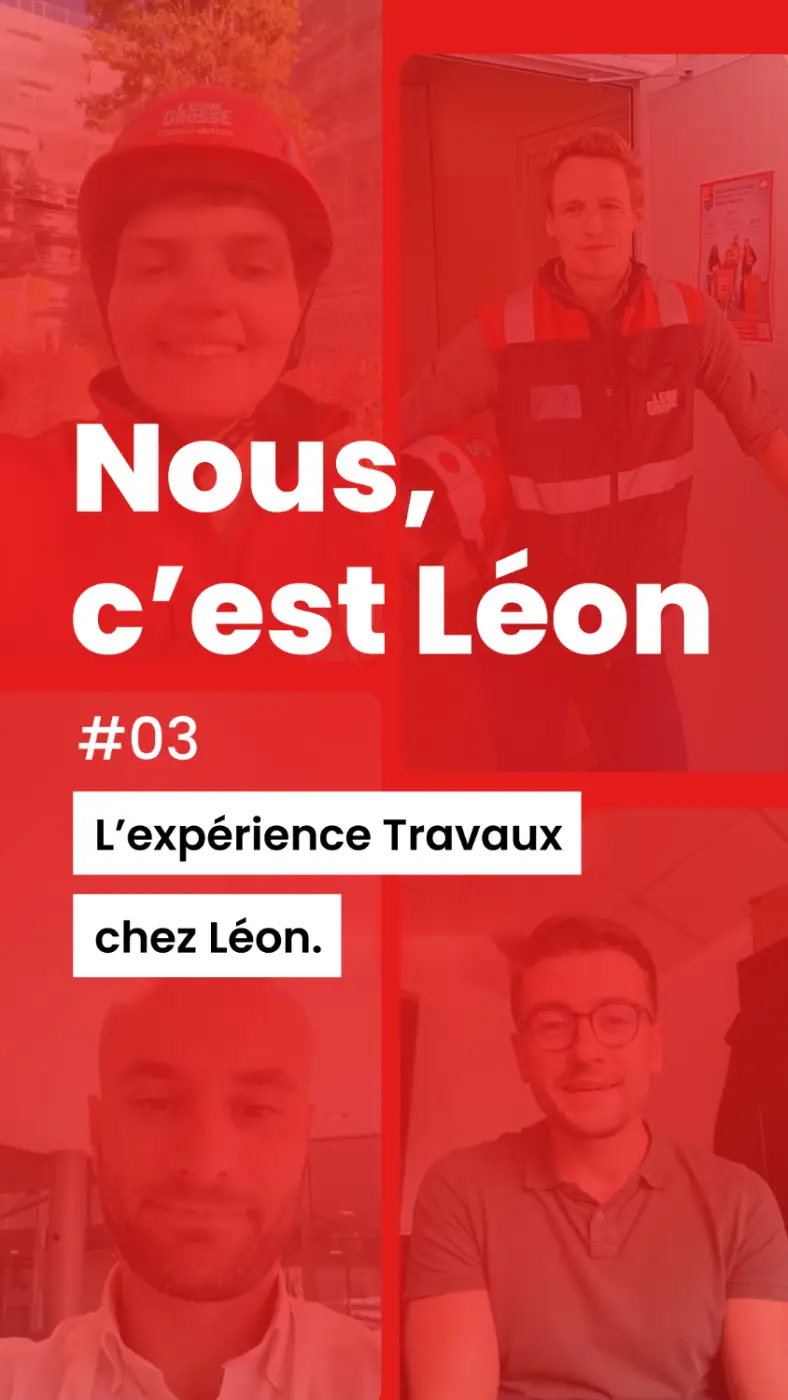 2026_leon_grosse_miniatures_videos_GPTW_Capsule_3_experience_travaux.png